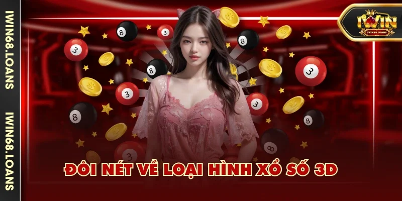 Đôi nét về loại hình xổ số 3D