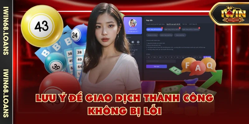 Lưu ý để giao dịch thành công, không bị lỗi