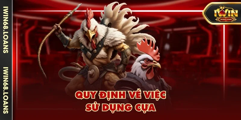 Quy định về việc sử dụng cựa