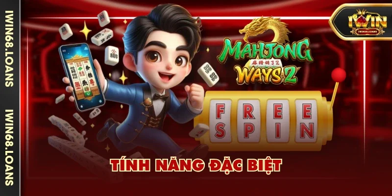 Tính năng đặc biệt